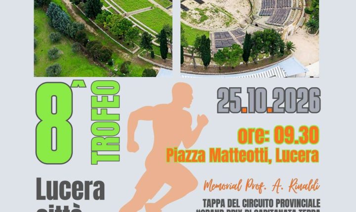 8° TROFEO LUCERA CITTA’ D’ARTE
